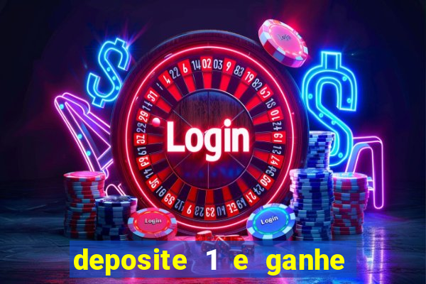 deposite 1 e ganhe 10 vai de bet